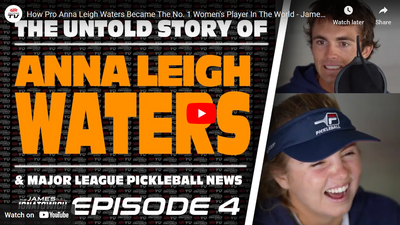 Want to Know How Pro Anna Leigh Waters Became the No. 1 Women's Pickleball Player in the World?